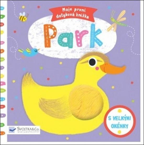 Moje první dotyková knížka Park - 978-80-256-2364-0