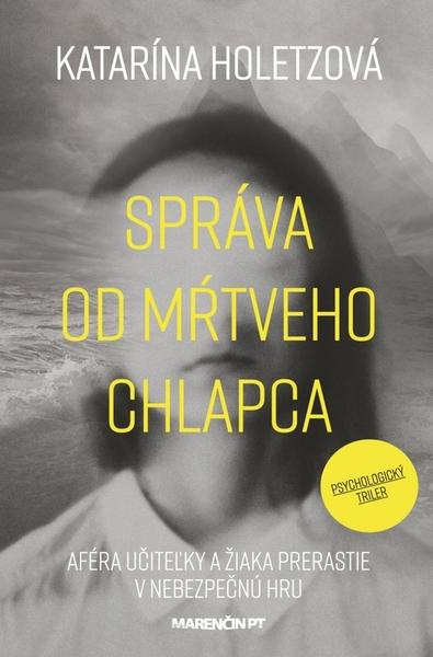 Správa od mŕtveho chlapca - 978-80-569-0275-2