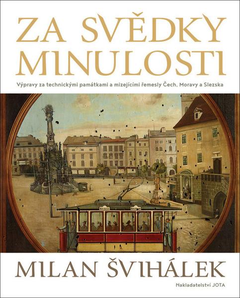 Za svědky minulosti - 978-80-7565-324-6