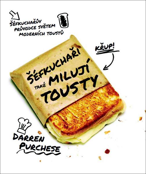 Šéfkuchaři také milují tousty - 978-80-7359-561-6