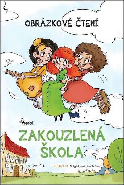 Zakouzlená škola - 978-80-7353-590-2