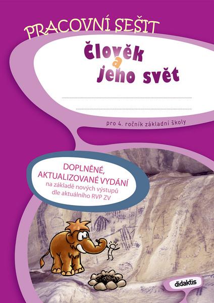 Člověk a jeho svět pro 4. ročník základní školy - 978-80-7358-285-2