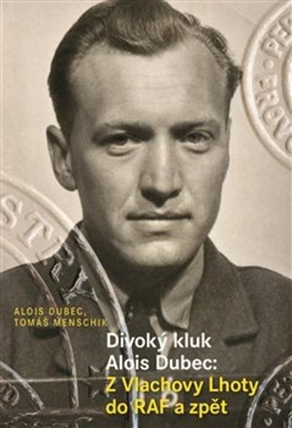 Divoký kluk Alois Dubec - 978-80-257-2493-4