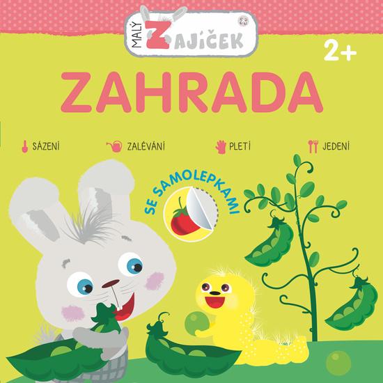 Malý zajíček Zahrada - 978-80-256-2466-1