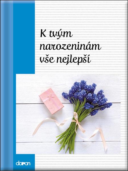 K tvým narozeninám vše nejlepší - 978-80-7297-188-6