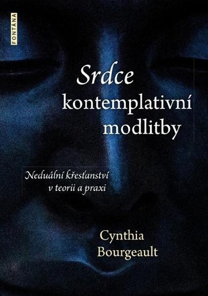 Srdce kontemplativní modlitby - 978-80-7336-935-4