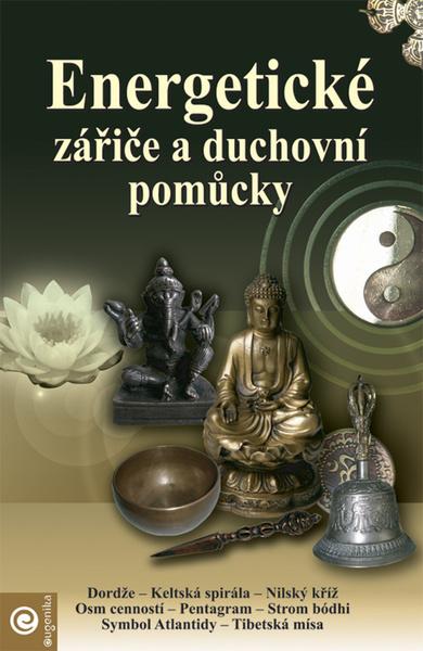Energetické zářiče a duchovní pomůcky - 978-80-8100-080-5