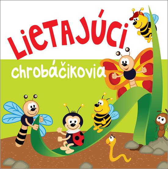 Lietajúci chrobáčikovia - 978-80-8444-029-5