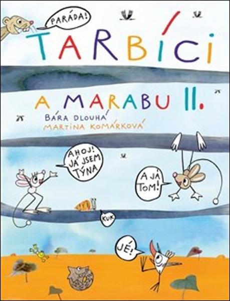 Tarbíci a Marubu II - Barbora Dlouhá - 978-80-270-3861-9