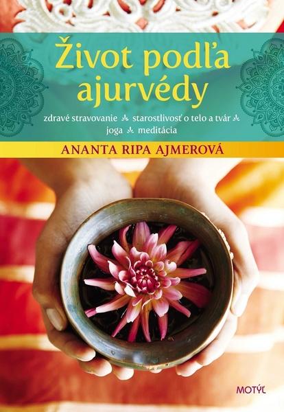 Život podľa ajurvédy - 978-80-8164-160-2