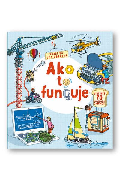 Ako to funguje Pozri sa pod obrázok - 978-80-567-0292-5
