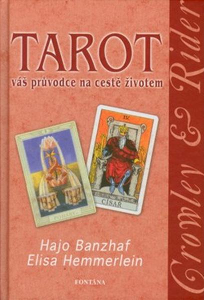 Tarot váš průvodce na cestě životem - 80-7336-410-7