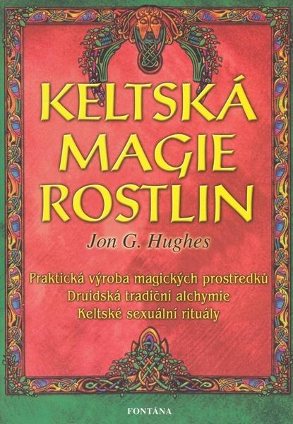 Keltská magie rostlin - 978-80-7336-106-8
