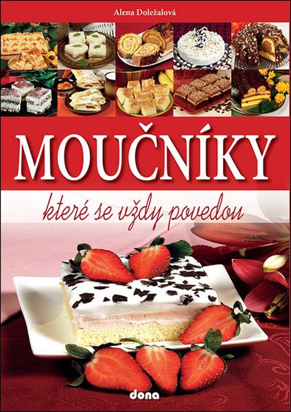 Moučníky, které se vždy povedou - 978-80-7322-212-3