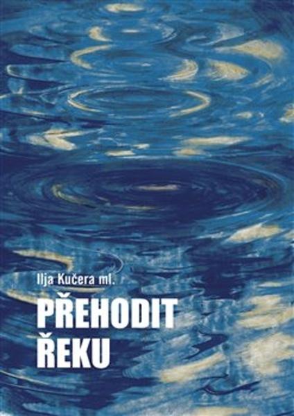 Kniha Přehodit řeku