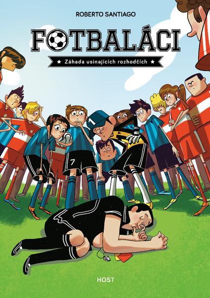 Fotbaláci Záhada usínajících rozhodčích - 978-80-7577-633-4