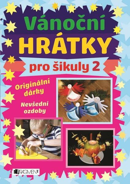 Vánoční hrátky pro šikuly 2 - 978-80-253-3824-7