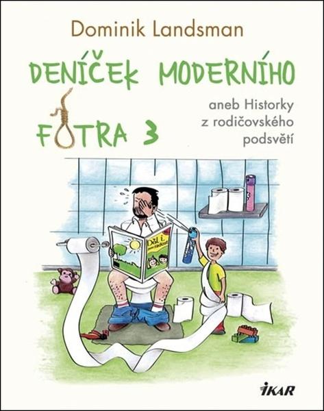 Deníček moderního fotra 3 - 978-80-249-3637-6