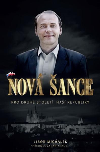 Nová šance pro druhé století naší republiky - 978-80-905863-1-4
