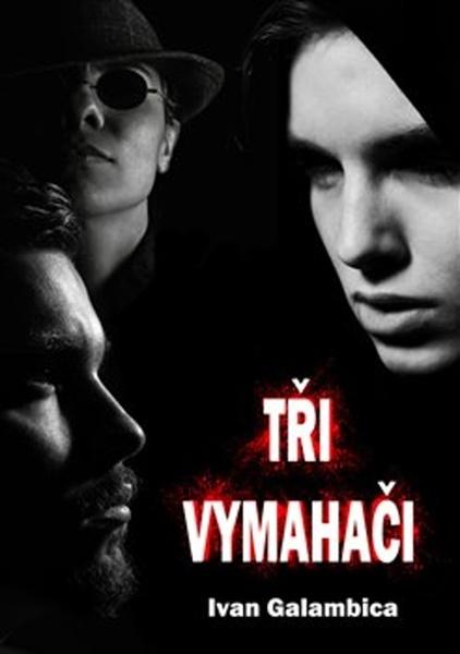 Kniha Tři vymahači