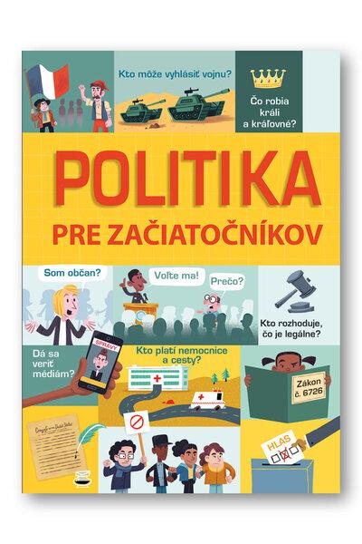 Politika pre začiatočníkov - 978-80-567-0356-4