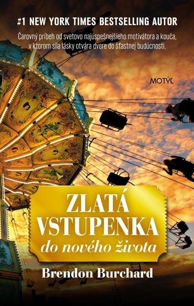 Zlatá vstupenka do nového života - 978-80-8164-173-2