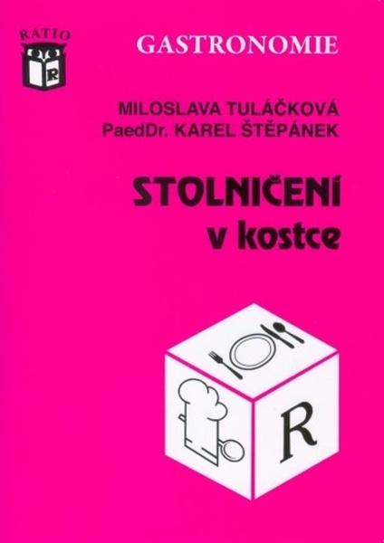 Stolničení v kostce - Miloslava Tuláčková, Karel Štěpánek