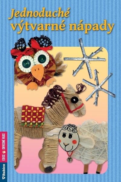 Jednoduché výtvarné nápady - 978-80-7346-245-1