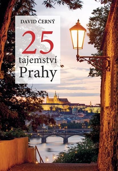 25 tajemství Prahy - 978-80-271-0581-6