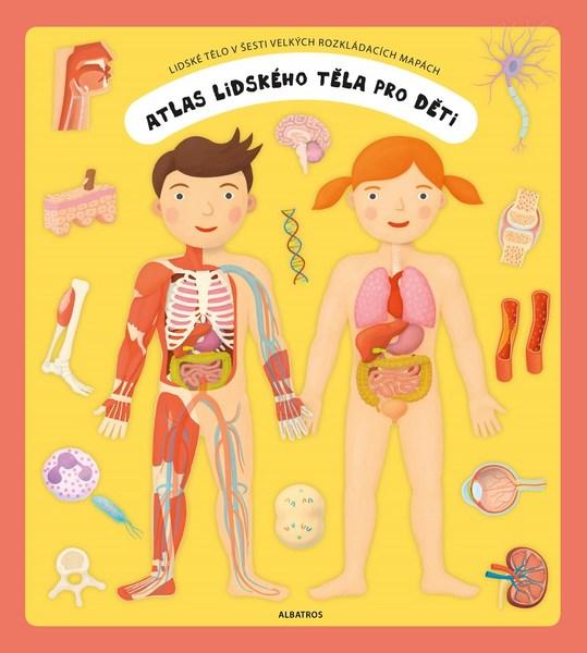 Atlas lidského těla pro děti - 978-80-00-05198-7