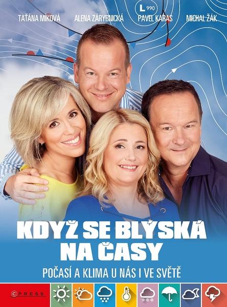 Když se blýská na časy - Taťána Míková, Alena Zárybnická, Michal Žák, Pavel Karas - 978-80-264-2304-1