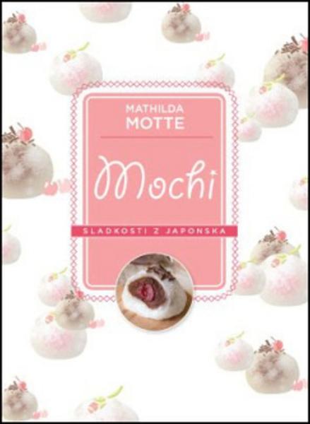 Mochi Sladkosti z Japonska - 978-80-7554-177-2