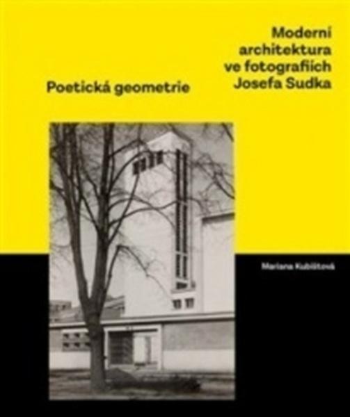 Moderní architektura ve fotografiích Josefa Sudka - 978-80-7437-270-4