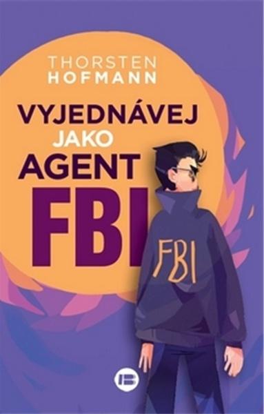 Vyjednávej jako agent FBI - 978-80-7593-045-3