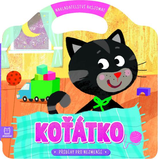 AKSJOMAT Příběhy pro nejmenší - Koťátko - 978-80-87845-69-1