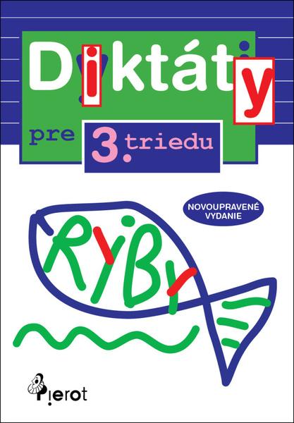 Diktáty pre 3. triedu - 978-80-7353-680-0