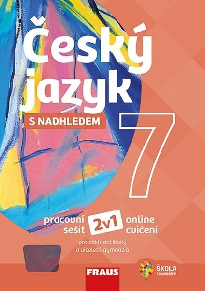 Český jazyk 7 s nadhledem - 978-80-7489-447-3