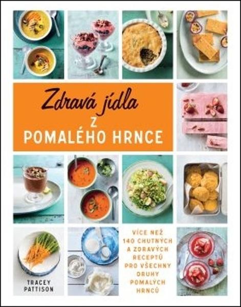 Zdravá jídla z pomalého hrnce - 978-80-7390-813-3