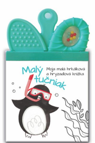Moja malá hrkálková a hryzadlová knižka Malý Tučniak
