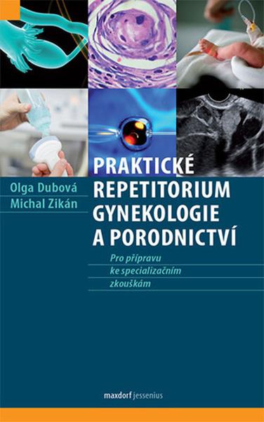 Praktické repetitorium gynekologie a porodnictví - 978-80-7345-599-6