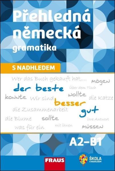 Přehledná německá gramatika s nadhledem - 978-80-7489-525-8