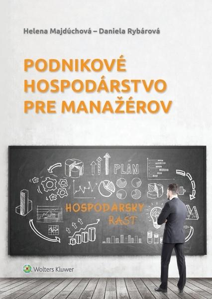 Helena Majdúchová Podnikové hospodárstvo pre manažérov - 978-80-571-0035-5