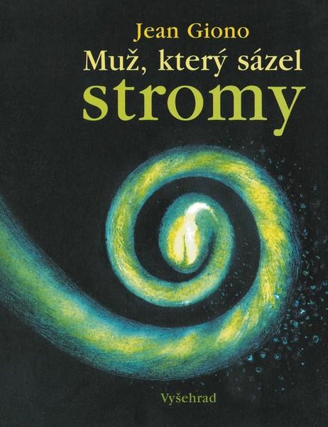 Muž, který sázel stromy - 978-80-7601-110-6