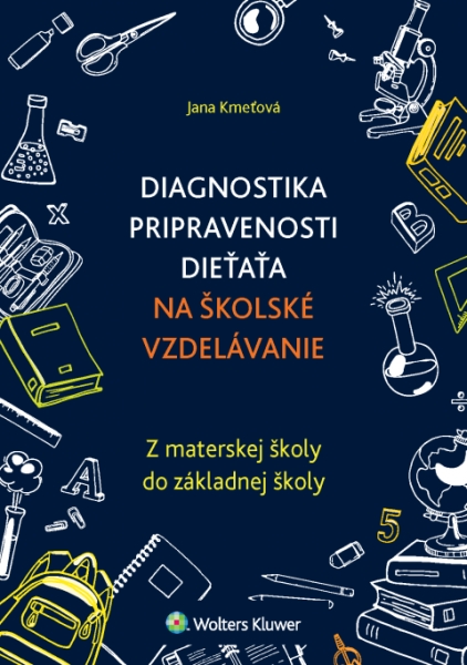 Diagnostika pripravenosti dieťaťa na školské vzdelávanie - 978-80-571-0051-5