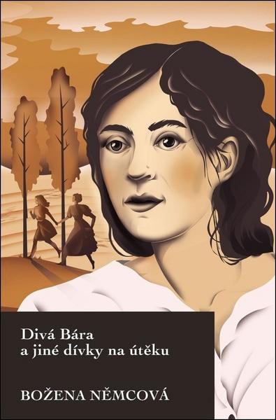 Kniha Divá Bára a jiné dívky na útěku, 1. vydání