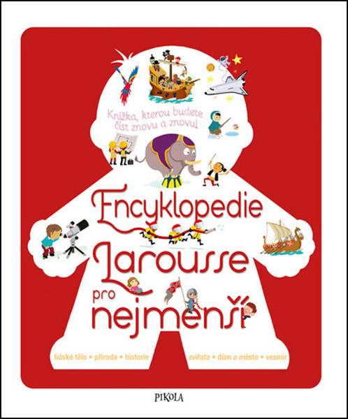 Encyklopedie Larousse pro nejmenší - 978-80-7617-261-6