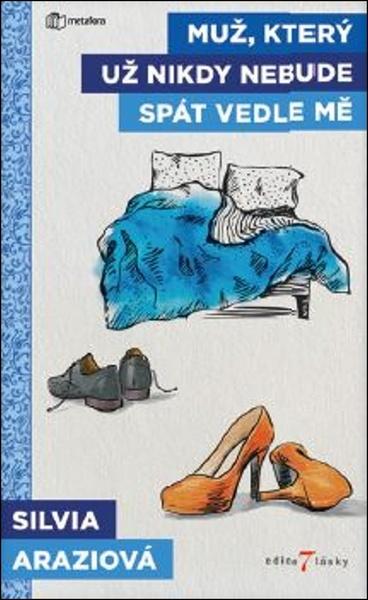 Muž, který už nikdy nebude spát vedle mě - 978-80-7625-051-2