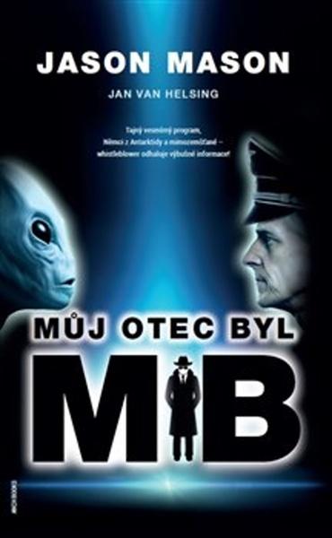 Můj otec byl MIB - Jason Mason, Jan van Helsing