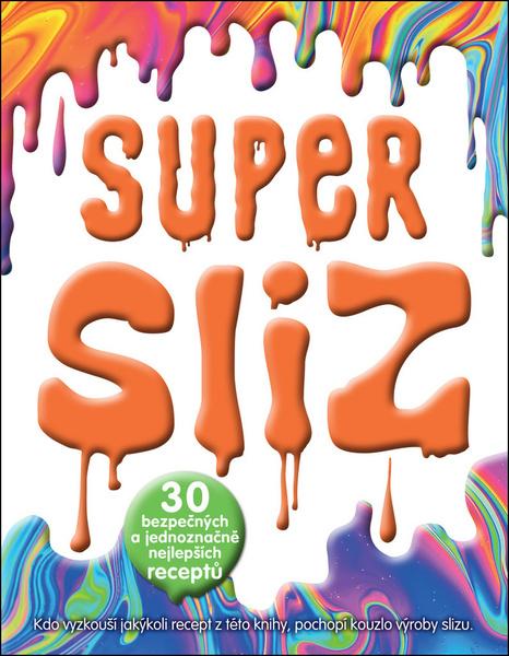 Super sliz - 978-80-7529-837-9