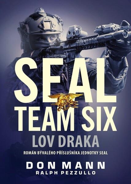 Kniha SEAL team six Lov draka